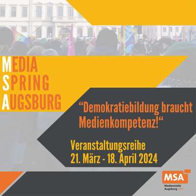 Veranstaltungs-Reihe: MSA – Media Spring Augsburg